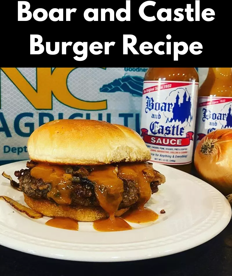 Boar and Castle Burger Recipe