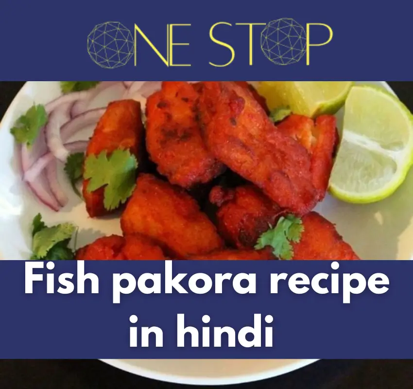 Fish pakora recipe in hindi