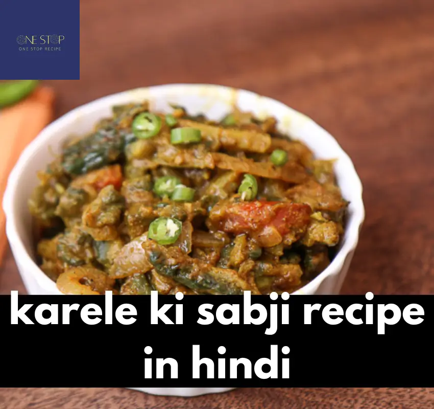 karele ki sabji recipe in hindi
