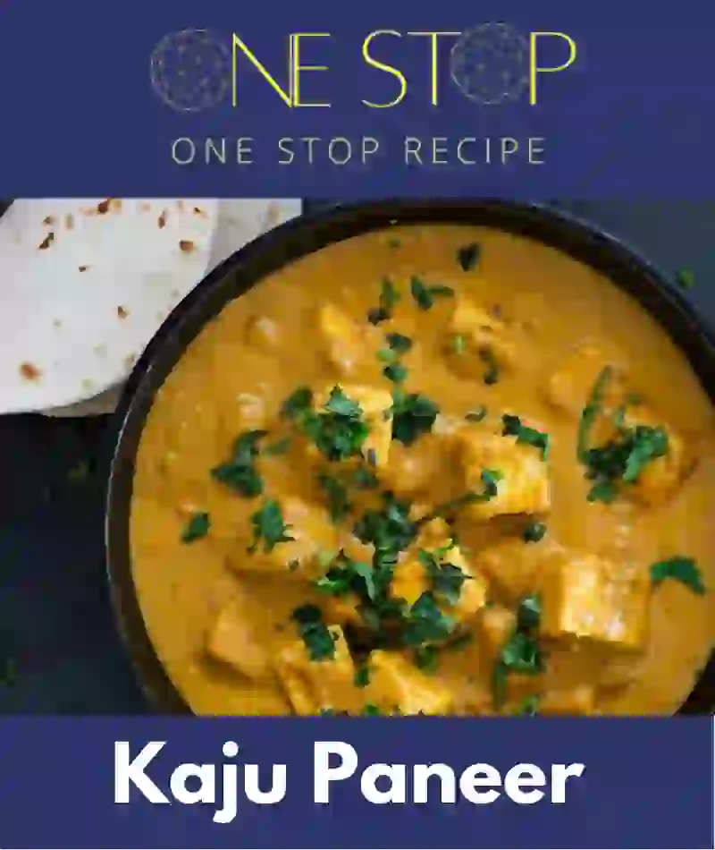 Kaju Paneer Recipe