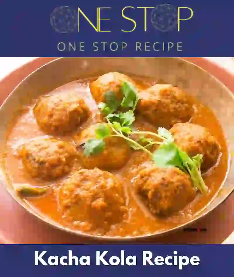Kacha Kola Recipe