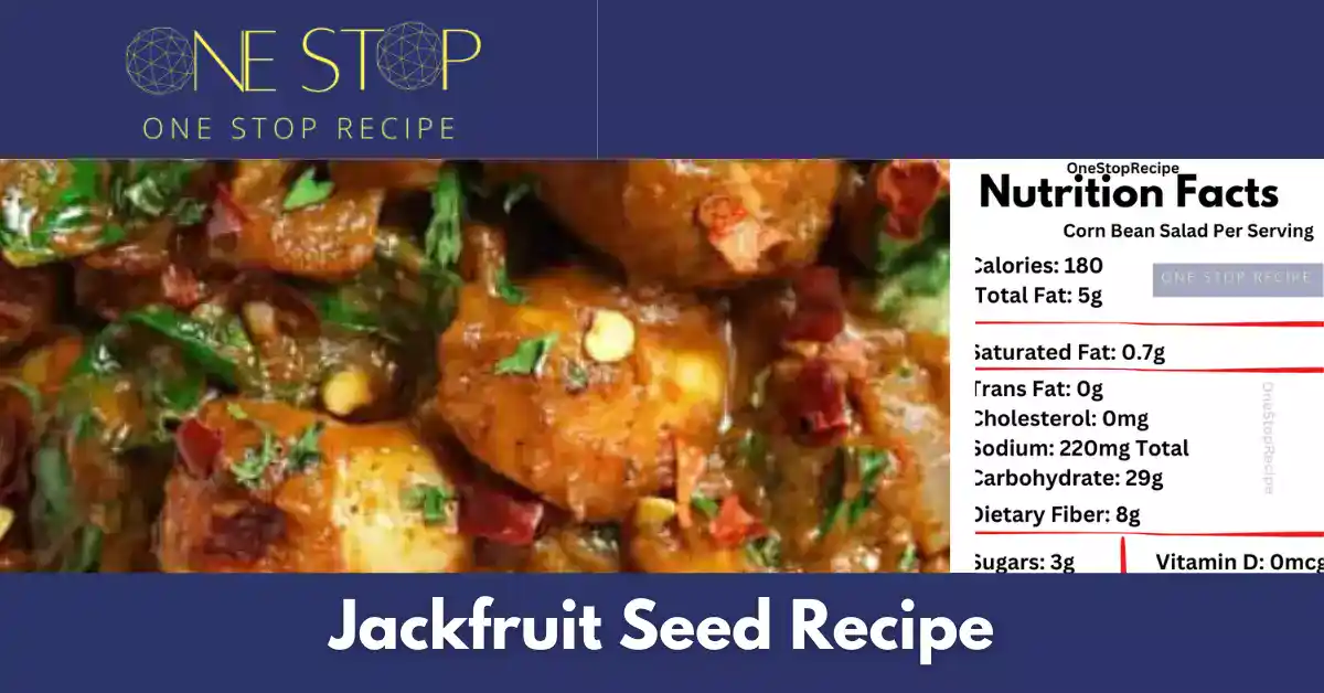 Jackfruit Seed Recipe
