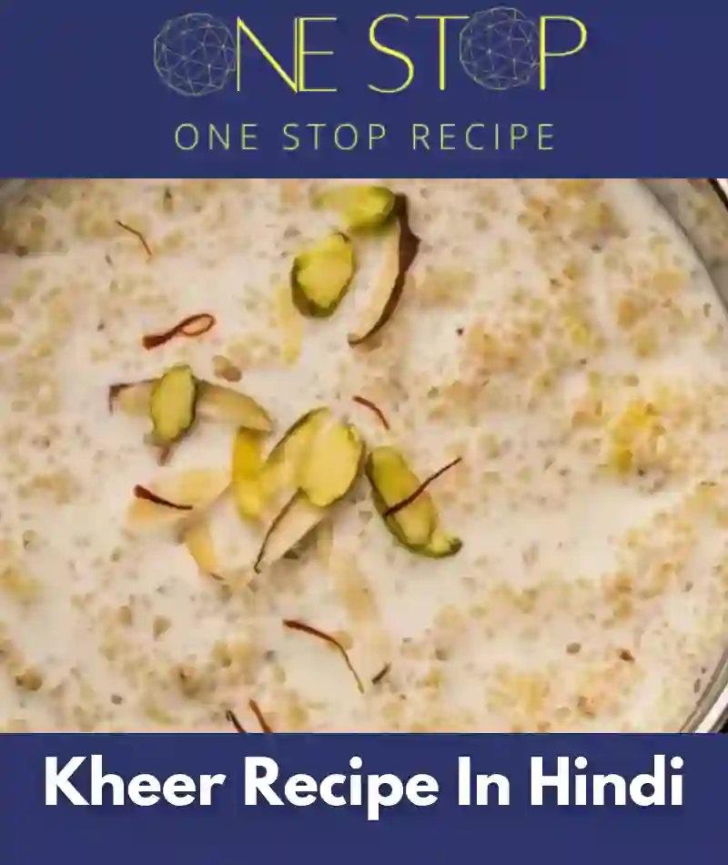 Kheer Recipe In Hindi