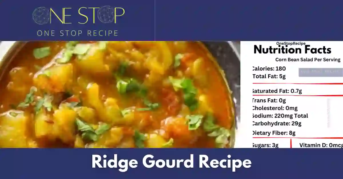 Ridge Gourd Recipe